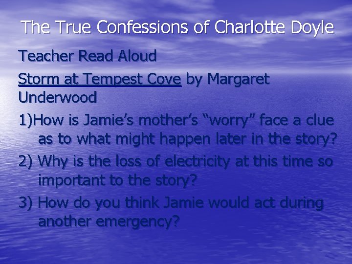 The True Confessions of Charlotte Doyle Teacher Read Aloud Storm at Tempest Cove by