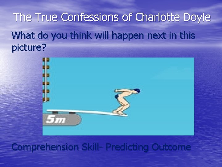 The True Confessions of Charlotte Doyle What do you think will happen next in