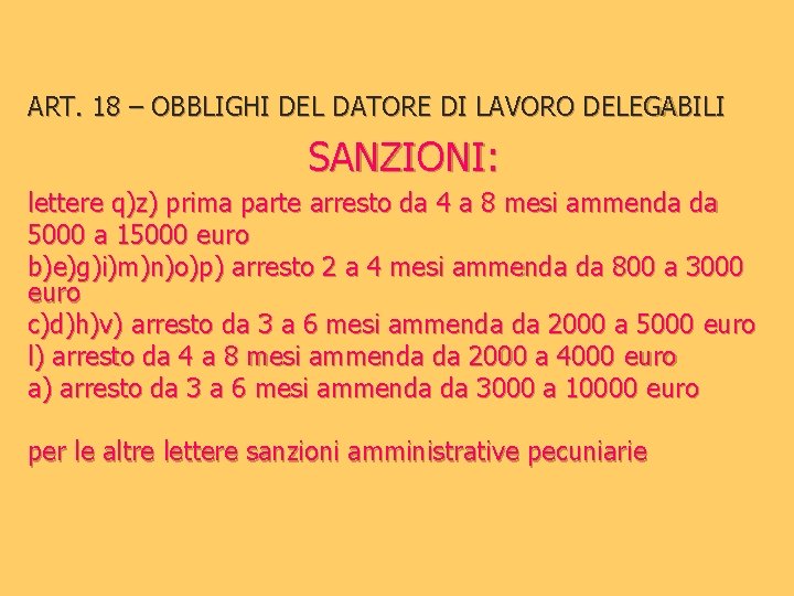 ART. 18 – OBBLIGHI DEL DATORE DI LAVORO DELEGABILI SANZIONI: lettere q)z) prima parte