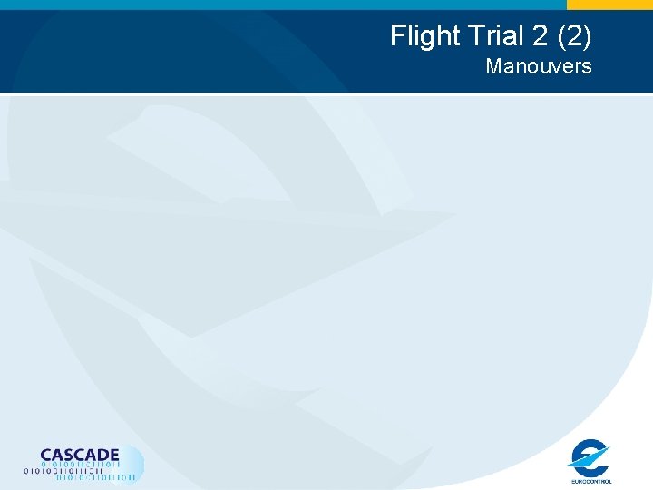 Flight Trial 2 (2) Manouvers 