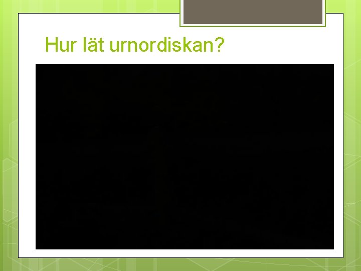 Hur lät urnordiskan? 