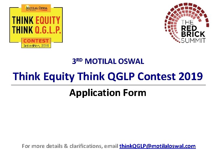 3 RD MOTILAL OSWAL Think Equity Think QGLP Contest 2019 Application Form For more