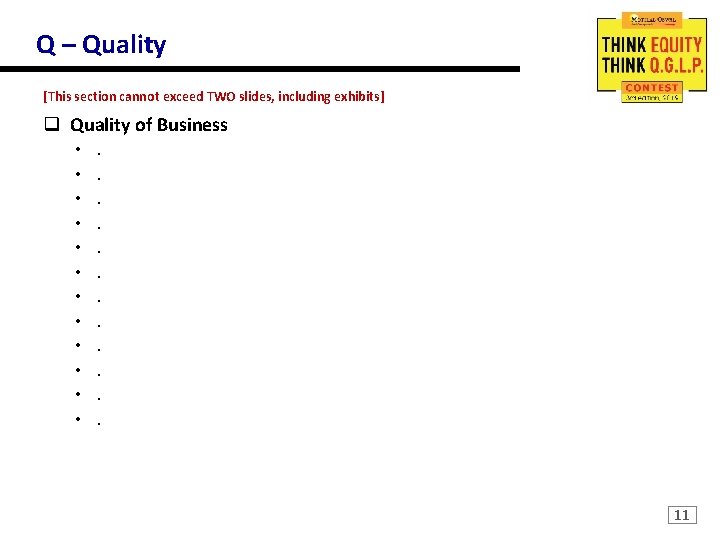 Q – Quality [This section cannot exceed TWO slides, including exhibits] q Quality of