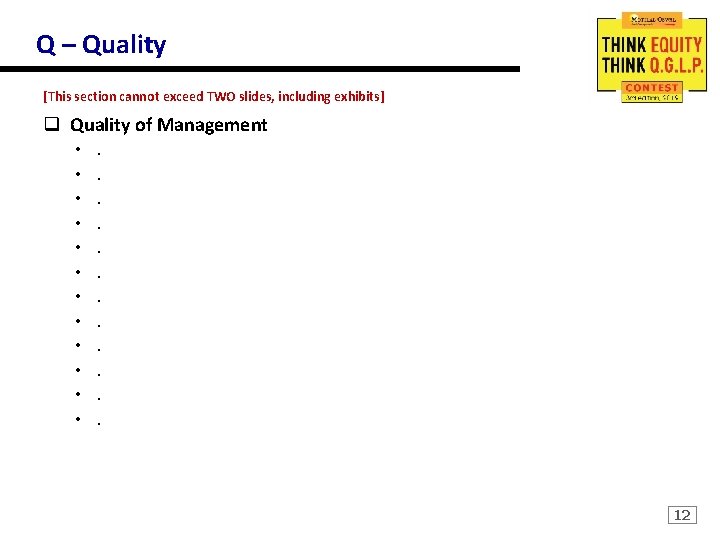 Q – Quality [This section cannot exceed TWO slides, including exhibits] q Quality of