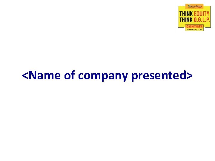 <Name of company presented> 