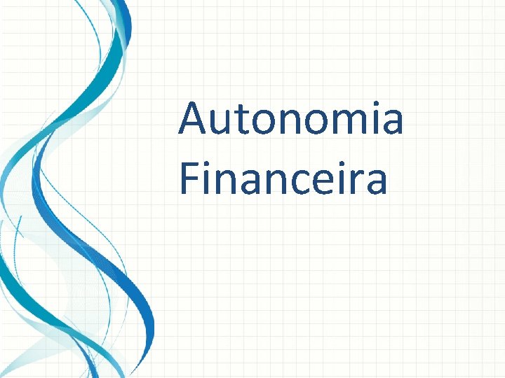 Autonomia Financeira 