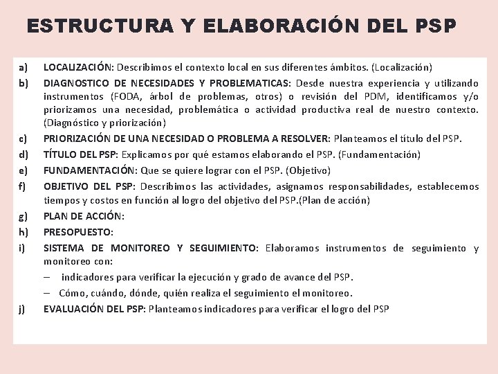 ESTRUCTURA Y ELABORACIÓN DEL PSP a) b) c) d) e) f) g) h) i)