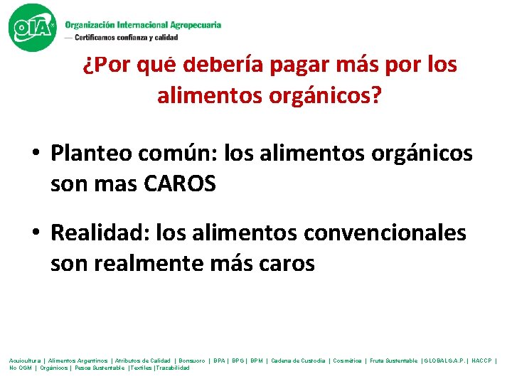 ¿Por qué debería pagar más por los alimentos orgánicos? • Planteo común: los alimentos