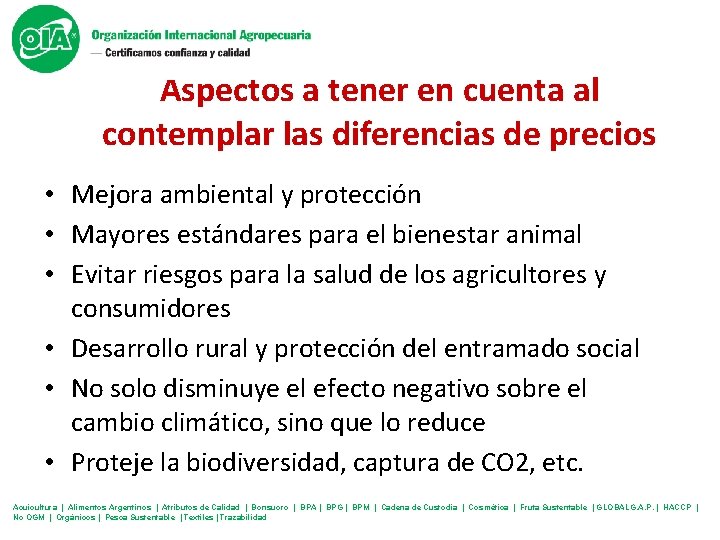 Aspectos a tener en cuenta al contemplar las diferencias de precios • Mejora ambiental