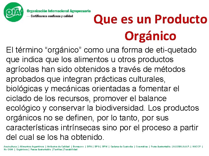 Que es un Producto Orgánico El término “orgánico” como una forma de eti-quetado que