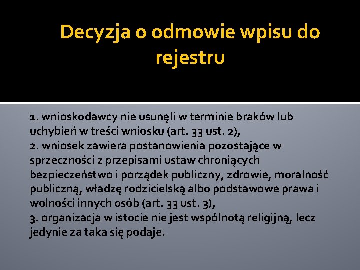 Decyzja o odmowie wpisu do rejestru 1. wnioskodawcy nie usunęli w terminie braków lub