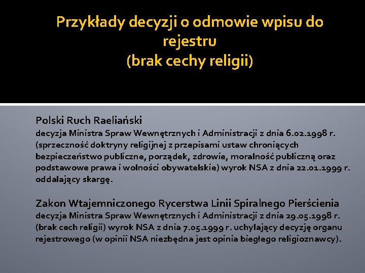 Przykłady decyzji o odmowie wpisu do rejestru (brak cechy religii) Polski Ruch Raeliański decyzja