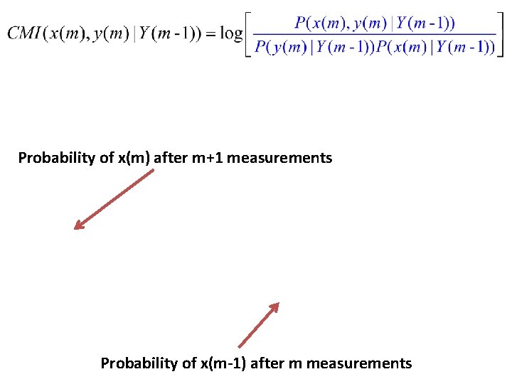 Probability of x(m) after m+1 measurements Probability of x(m-1) after m measurements 