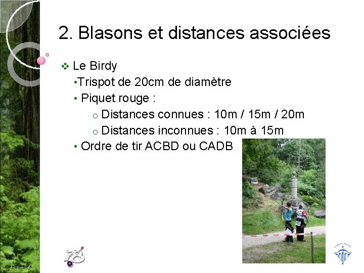 2. Blasons et distances associées v ©PHD/FS/FK Le Birdy • Trispot de 20 cm