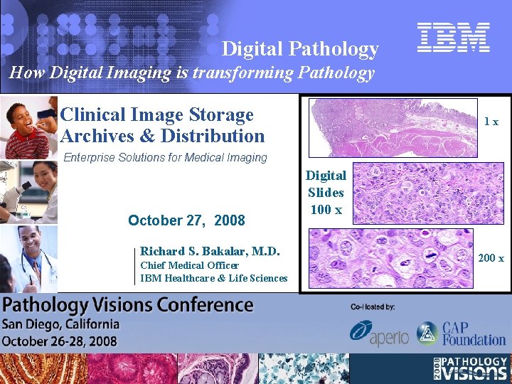 Digital Pathology How Digital Imaging is transforming Pathology Clinical Image Storage Archives & Distribution