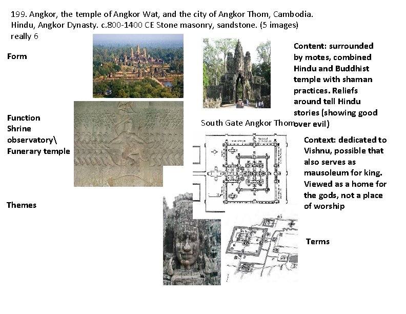 199. Angkor, the temple of Angkor Wat, and the city of Angkor Thom, Cambodia.