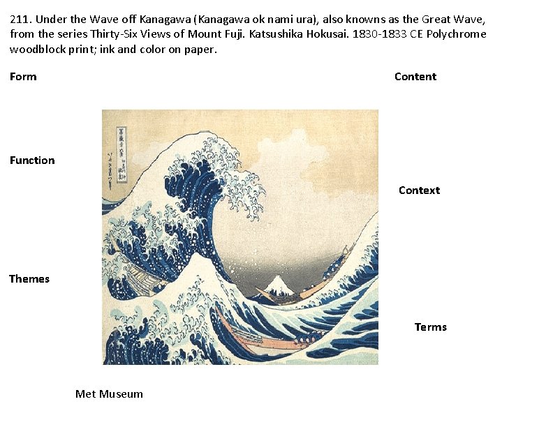 211. Under the Wave off Kanagawa (Kanagawa ok nami ura), also knowns as the