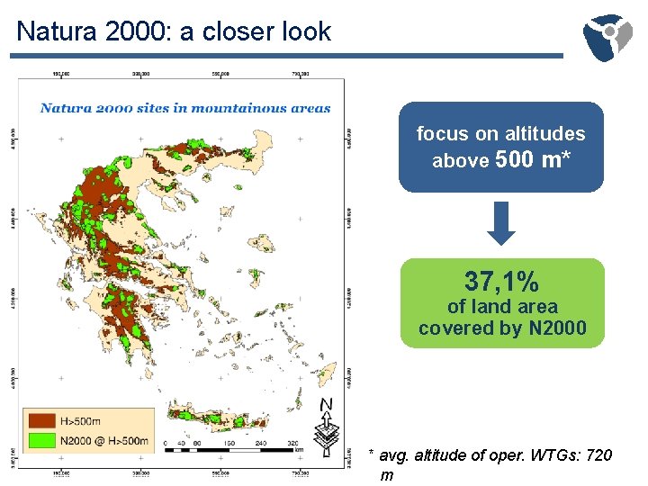 Natura 2000: a closer look focus on altitudes above 500 m* 37, 1% of