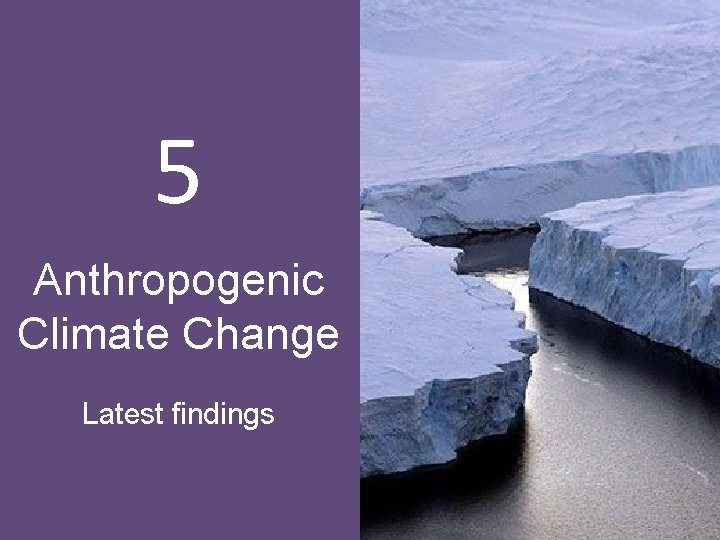 5 Anthropogenic Climate Change Latest findings 