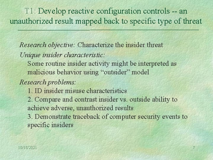 T 1: Develop reactive configuration controls -- an unauthorized result mapped back to specific