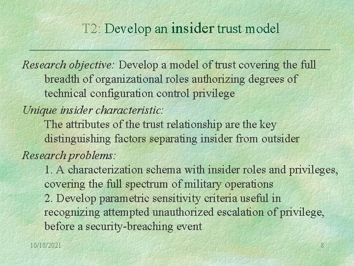 T 2: Develop an insider trust model Research objective: Develop a model of trust