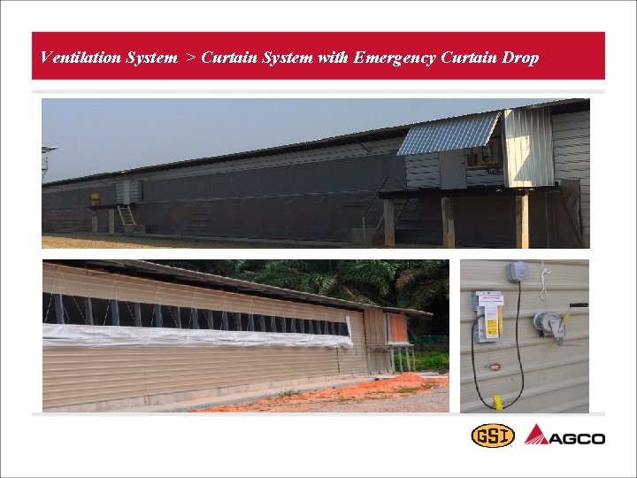 Ventilation System > Curtain System with Emergency Curtain Drop 