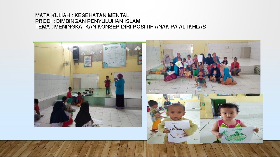 MATA KULIAH : KESEHATAN MENTAL PRODI : BIMBINGAN PENYULUHAN ISLAM TEMA : MENINGKATKAN KONSEP