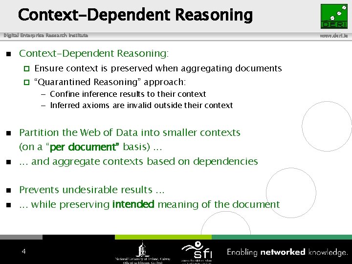 Context-Dependent Reasoning Digital Enterprise Research Institute Context-Dependent Reasoning: Ensure context is preserved when aggregating