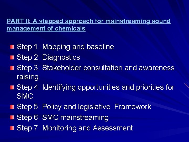 PART II: A stepped approach for mainstreaming sound management of chemicals Step 1: Mapping