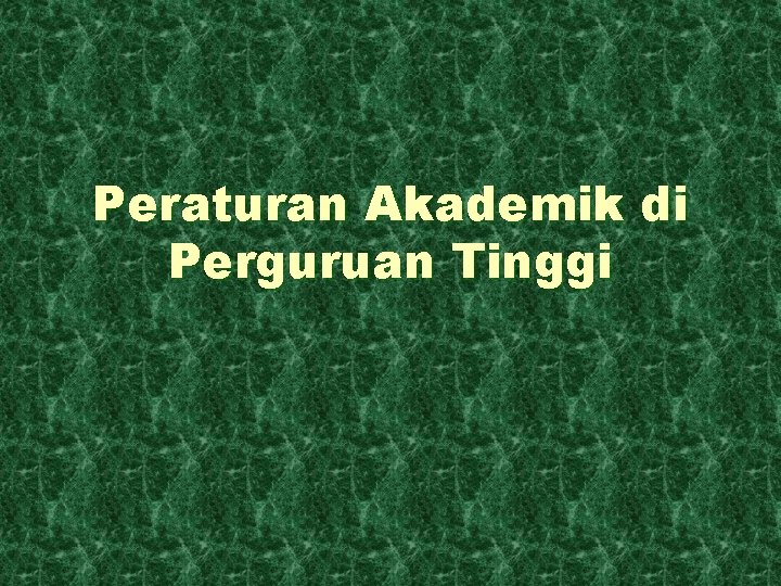 Peraturan Akademik di Perguruan Tinggi 