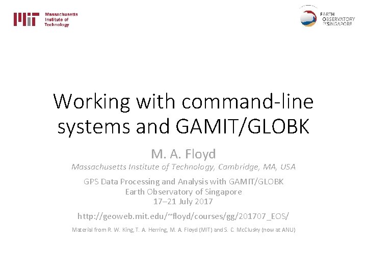 Working with commandline systems and GAMITGLOBK M A