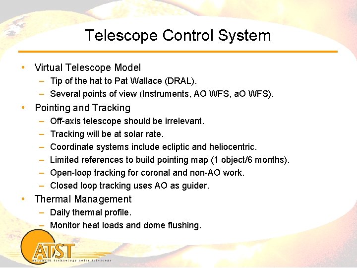 Telescope Control System • Virtual Telescope Model – Tip of the hat to Pat