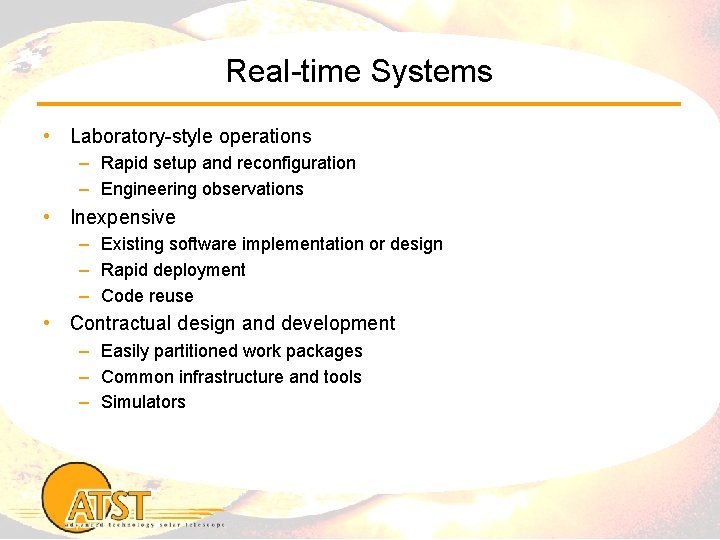 Real-time Systems • Laboratory-style operations – Rapid setup and reconfiguration – Engineering observations •