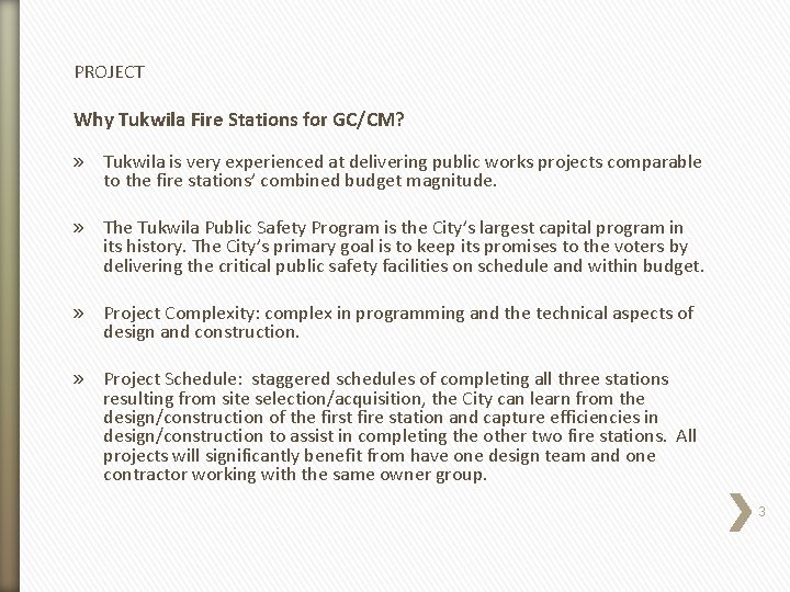 PROJECT Why Tukwila Fire Stations for GC/CM? » Tukwila is very experienced at delivering