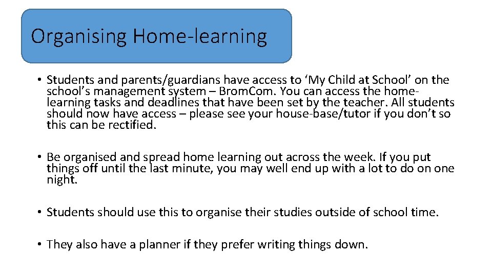 Organising Home-learning • Students and parents/guardians have access to ‘My Child at School’ on Organising Home-learning • Students and parents/guardians have access to ‘My Child at School’ on