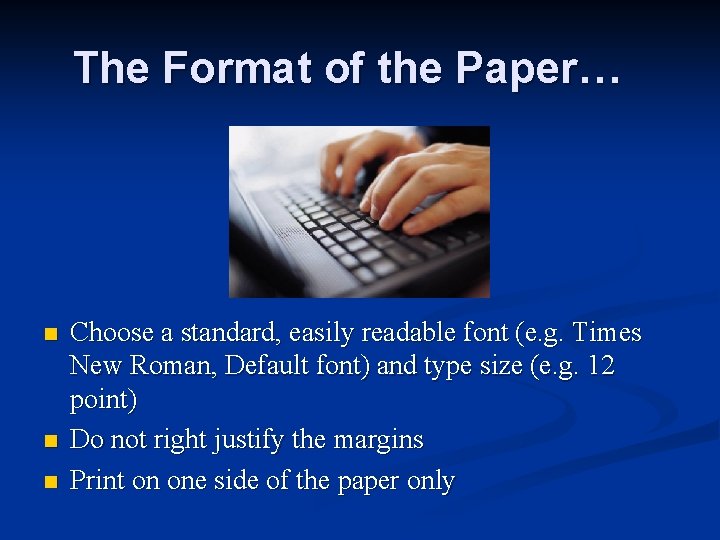 The Format of the Paper n n n