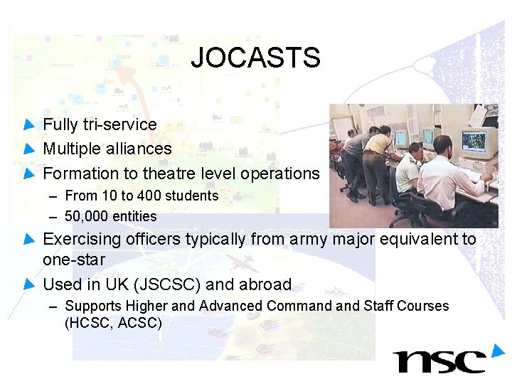 JOCASTS Fully tri-service Multiple alliances Formation to theatre level operations – From 10 to JOCASTS Fully tri-service Multiple alliances Formation to theatre level operations – From 10 to