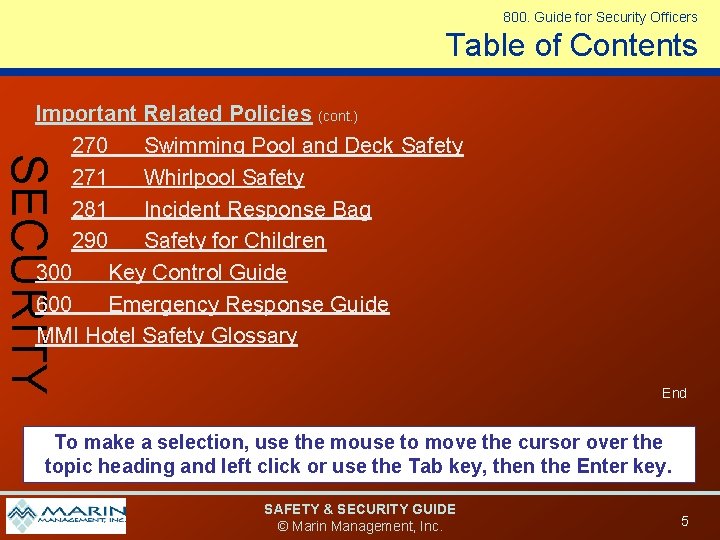 800. Guide for Security Officers Table of Contents SECURITY Important Related Policies (cont. )