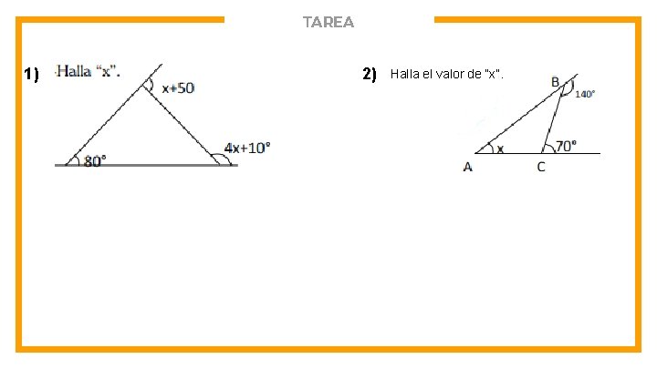 TAREA 1) 2) Halla el valor de “x”. 