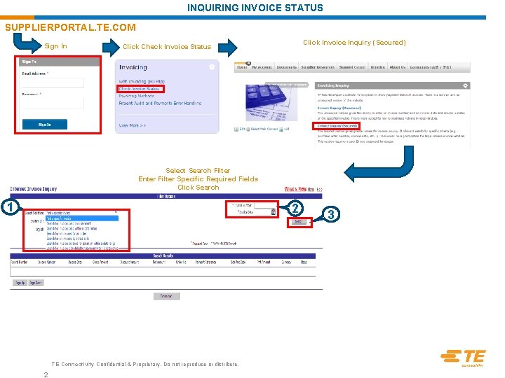 INQUIRING INVOICE STATUS SUPPLIERPORTAL. TE. COM Sign In Click Invoice Inquiry (Secured) Click Check
