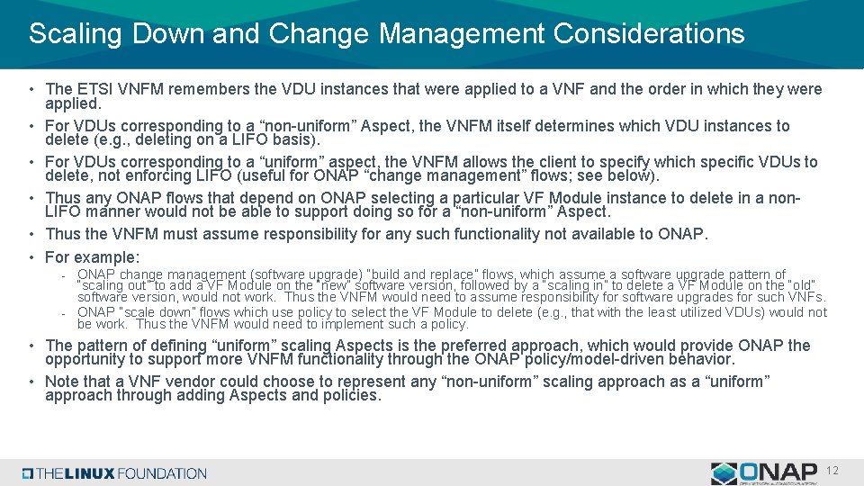 Scaling Down and Change Management Considerations • The ETSI VNFM remembers the VDU instances