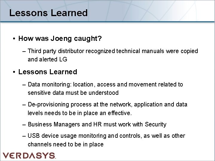 Lessons Learned • How was Joeng caught? – Third party distributor recognized technical manuals