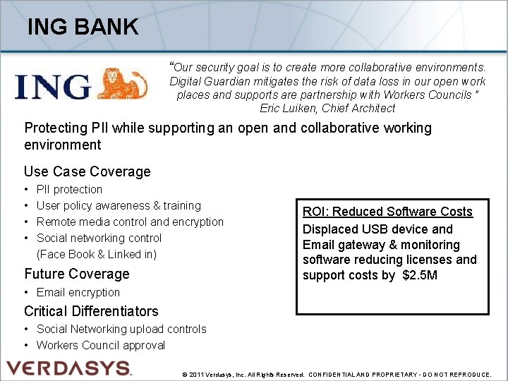 ING BANK “Our security goal is to create more collaborative environments. Digital Guardian mitigates