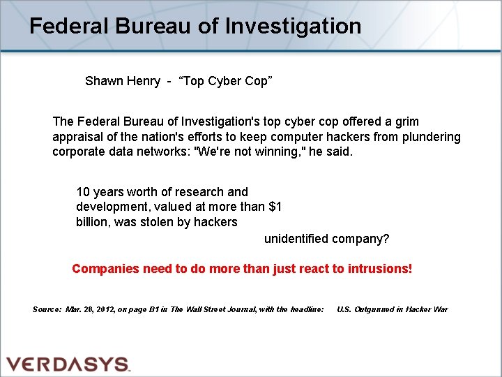 Federal Bureau of Investigation Shawn Henry - “Top Cyber Cop” The Federal Bureau of