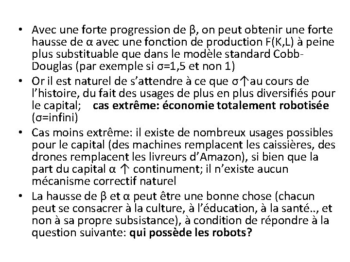  • Avec une forte progression de β, on peut obtenir une forte hausse