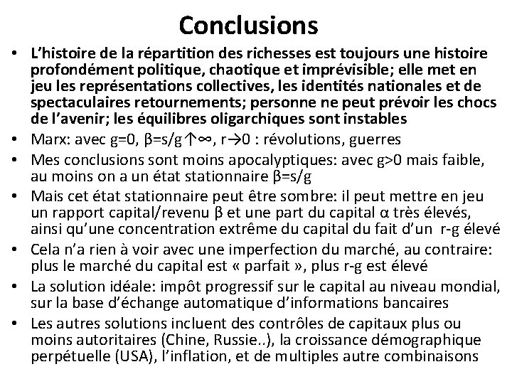 Conclusions • L’histoire de la répartition des richesses est toujours une histoire profondément politique, Conclusions • L’histoire de la répartition des richesses est toujours une histoire profondément politique,