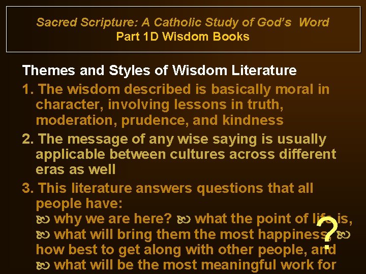Sacred Scripture: A Catholic Study of God’s Word Part 1 D Wisdom Books Themes