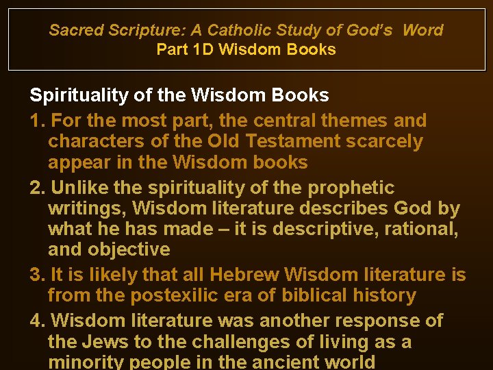 Sacred Scripture: A Catholic Study of God’s Word Part 1 D Wisdom Books Spirituality