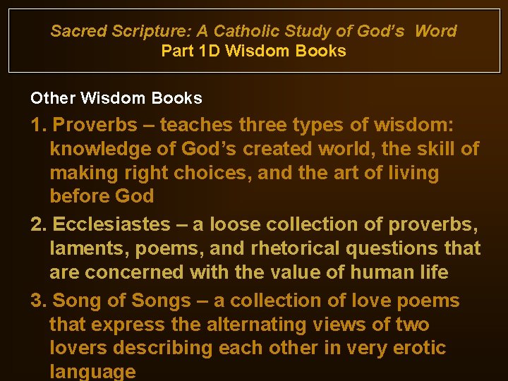 Sacred Scripture: A Catholic Study of God’s Word Part 1 D Wisdom Books Other