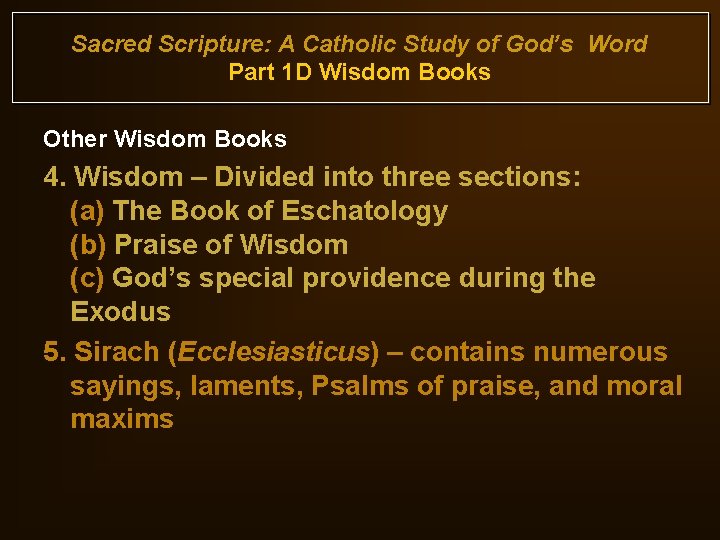 Sacred Scripture: A Catholic Study of God’s Word Part 1 D Wisdom Books Other
